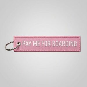 Pay Me For Boarding Flight Attendant Crew Aviation Embroidery Keychain Bag Tag